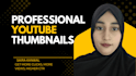 design professional youtube thumbnail designs that increase CTR