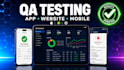 do app testing and website testing,QA,iphone,ipad,and android user testing