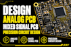 design analog pcb, mixed signal pcb, precision circuit design
