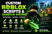 create custom roblox scripts and gameplay systems