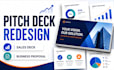 redesign powerpoint pitch deck, sales deck, business proposal