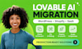 clone convert lovable ai to wordpress lovable to shopify saas app