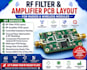 design rf filter and amplifier pcb layout for radios and wireless modules