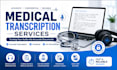 transcribe medical audio accurately and professionally