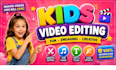 do professional  kids video editing create kids learning videos, educational