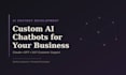 build a custom ai chatbot for your business website