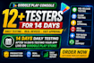 provide 12 testers google play testers android app testing beta testing