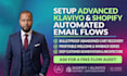 setup advanced klaviyo shopify email flows