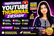 design viral eye catching youtube thumbnails, high CTR custom thumbnails
