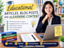 write educational articles, blog posts, and elearning content