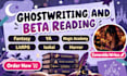 ghostwrite and beta read fantasy, ya, magic academy, litrpg isekai, horror books