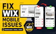 fix wix mobile responsiveness, wix mobile layout and responsive website issues