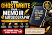 ghostwrite a memoir and autobiography