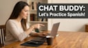 be your friendly spanish speaking partner and chat buddy