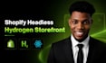 build shopify hydrogen headless, shopify hydrogen storefront, shopify hydrogen