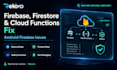 fix firebase firestore and cloud functions issues
