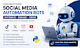 create social medial bot, twitter bot, instagram bot, tiktok bot