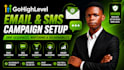 gohighlevel email and sms campaign setup drip sequences nurturing deliverability