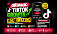 grow your tiktok organically and help with tiktok monetization