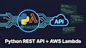 build and deploy a python api in aws lambda