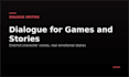 write emotional character driven dialogue for games and stories