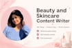 be your beauty and skincare content writer