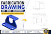 create professional fabrication drawings for manufacturing