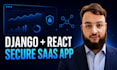 build a secure django react saas web application