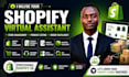 be your shopify virtual assistant