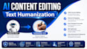 do professional ai content editing and text humanization