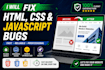 fix HTML CSS bugs and front end website issues