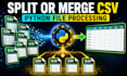 split or merge large CSV and excel files with python