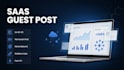 build saas backlinks with premium guest posting