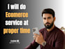do ecomerce service at proper time