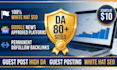 write guest posts high da, dofollow backlinks, guest posting