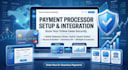 set up verify fix and integrate your payment processor