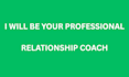 be your relationship coach