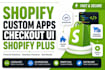 build shopify checkout UI extension custom app shopify plus API