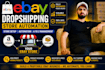 complete manage your ebay dropshipping store and automation