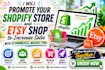 promote your shopify store and etsy shop