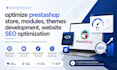 optimize prestashop store, modules, themes development, website SEO optimization