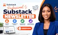 setup substack account substack post management and substack newsletter design