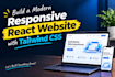 build a professional react website with tailwind CSS