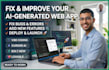 fix bugs, improve, and deploy your ai generated web app