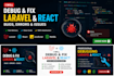 debug and fix PHP laravel, react, javascript, mysql bugs and errors