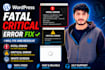 fix wordpress fatal error, critical error and white screen