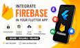 integrate firebase in your flutter app