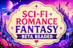 beta read scifi romance beta reader, romance beta reader, fantasy beta reader