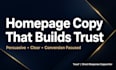 write homepage copy that builds trust and converts