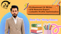create ats friendly resume, cv and linkedin optimization